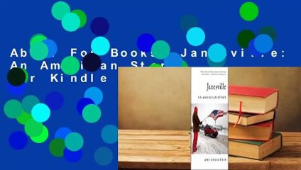 About For Books  Janesville: An American Story  For Kindle