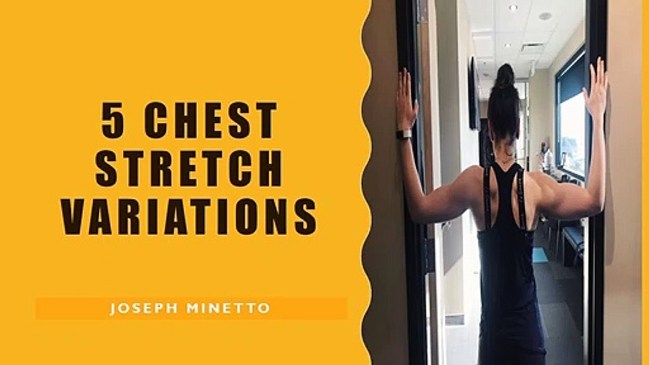 Joseph Minetto | 5 Chest Stretch Variations