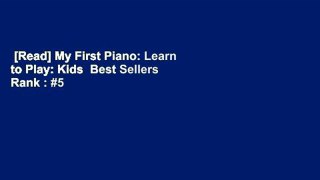 [Read] My First Piano: Learn to Play: Kids  Best Sellers Rank : #5