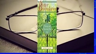 Full E-book  Better Boundaries: Owning and Treasuring Your Life  For Free