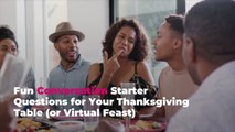 Fun Conversation Starter Questions for Your Thanksgiving Table (or Virtual Feast)
