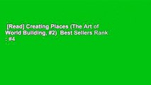 [Read] Creating Places (The Art of World Building, #2)  Best Sellers Rank : #4