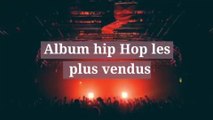 Album  hip hop les plus vendus