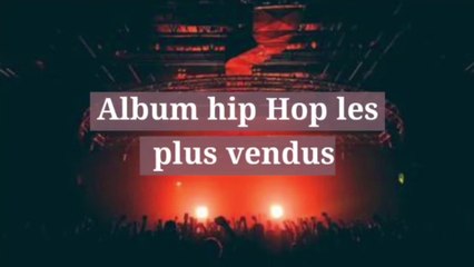 Album  hip hop les plus vendus