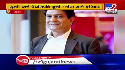 Gajera Global school trustee & Businessman Chuni Gajera booked for allegedly molesting teacher