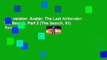 Full version  Avatar: The Last Airbender: The Search, Part 2 (The Search, #2)  Review