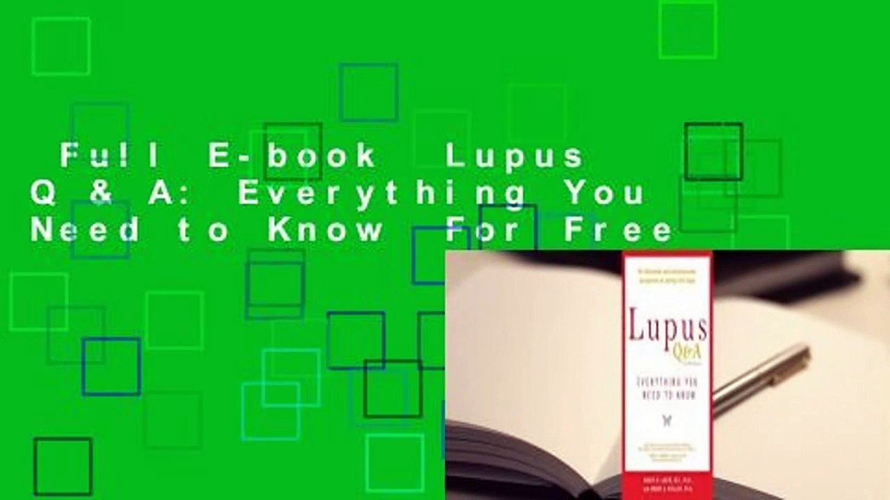Full E-book  Lupus Q & A: Everything You Need to Know  For Free