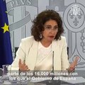 La ministra de Hacienda, María Jesús Montero,  anuncia que hoy se ordenará el desembolso de los 2.000 millones