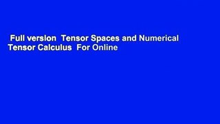Full version  Tensor Spaces and Numerical Tensor Calculus  For Online