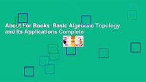 About For Books  Basic Algebraic Topology and Its Applications Complete