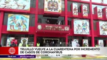 Trujillo vuelve a la cuarentena focalizada desde hoy | Primera Edición (HOY)