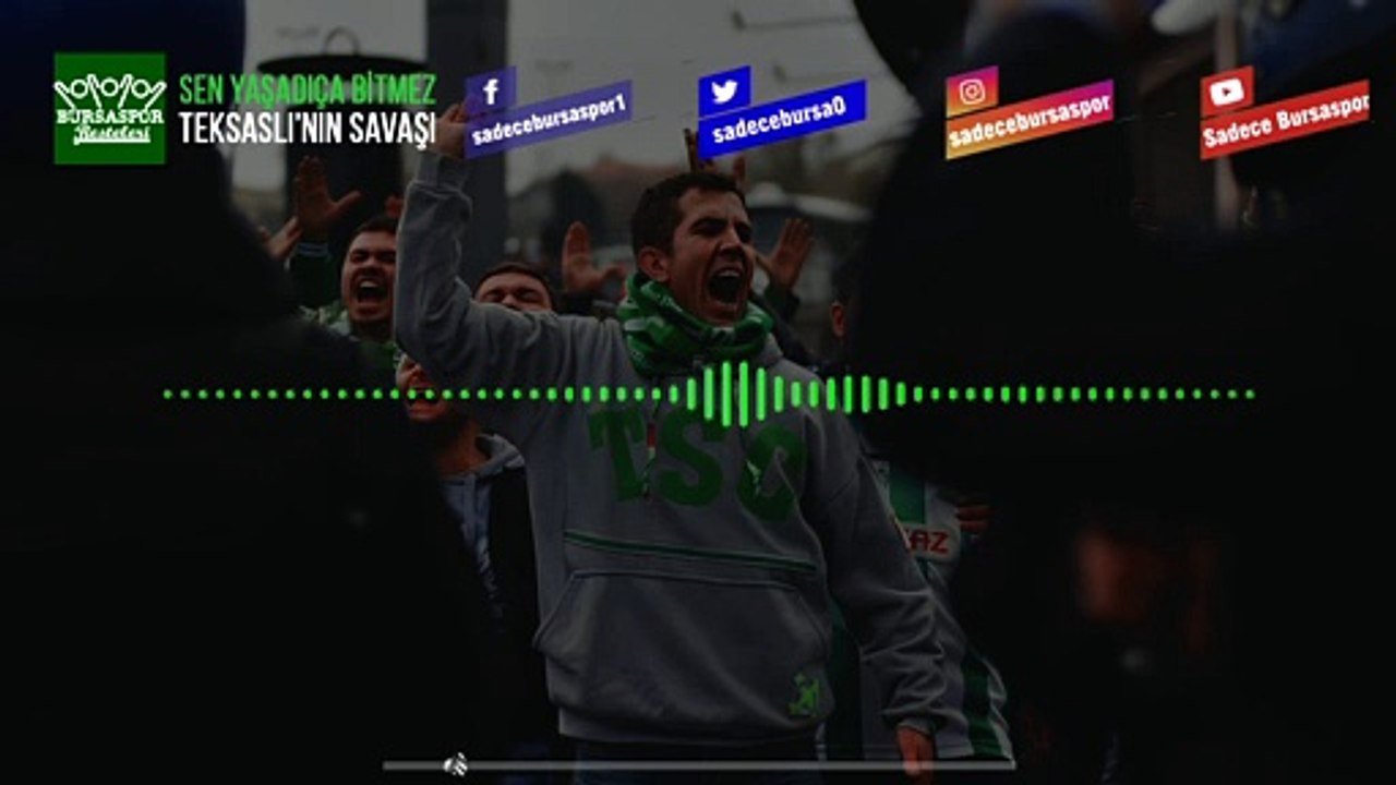 Sen Yaşadıkça Bitmez Teksaslı'nın Savaşı | BURSASPOR BESTELERİ