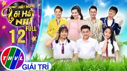 Hãy nghe tôi hát Phiên bản nhí - Tập 12 FULL: Tuổi học trò