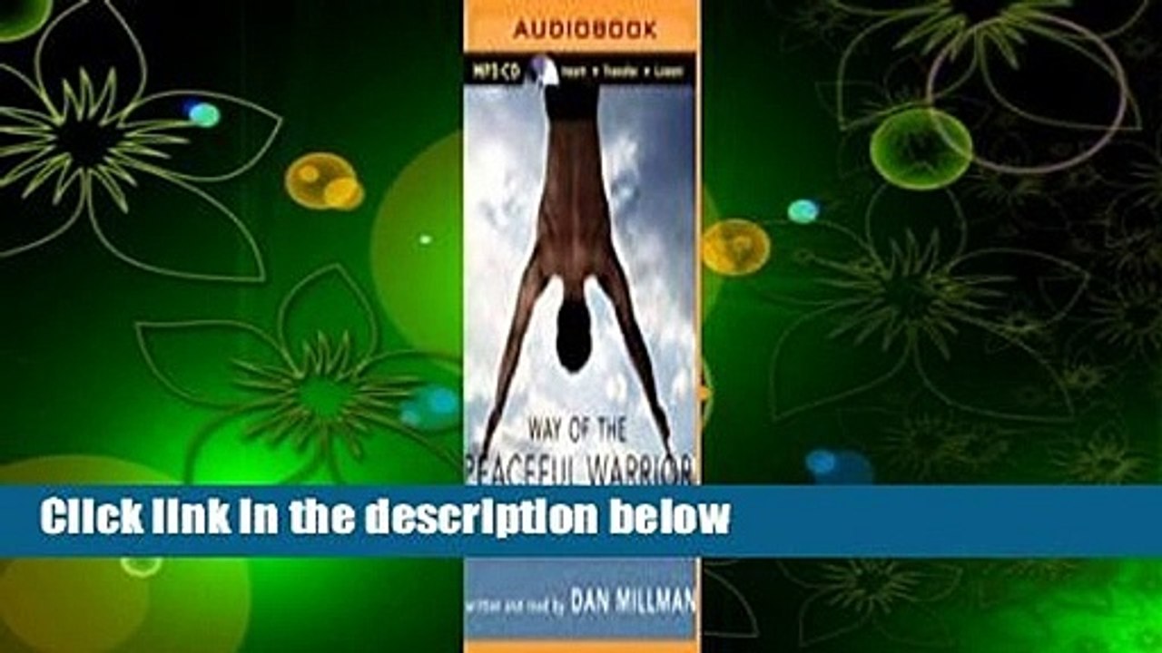 Way of the Peaceful Warrior: A Book That Changes Lives Complete
