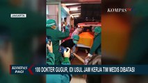 Banyak yang Gugur, Satgas Covid-19: Jam Kerja Tenaga Medis Harus Dibatasi