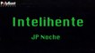 JP Noche - Intelihente - (Official Lyric)