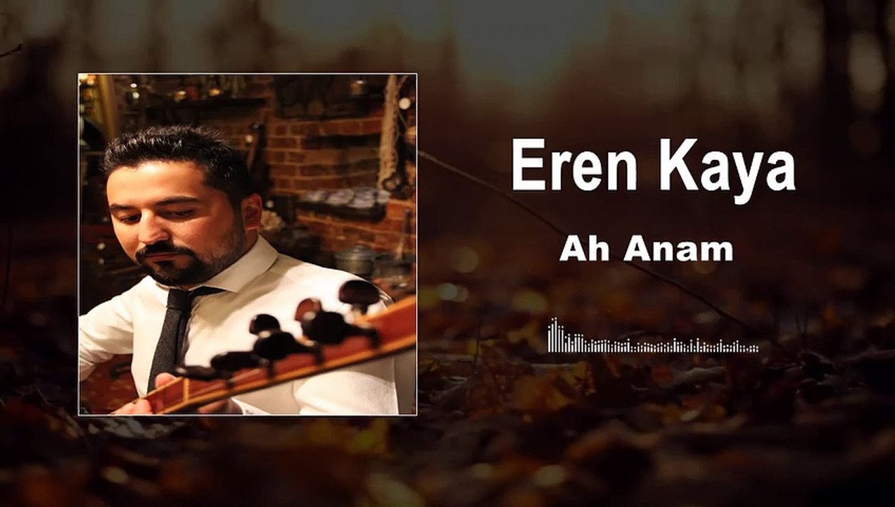 Eren Kaya - Ah Anam (Official Audio)