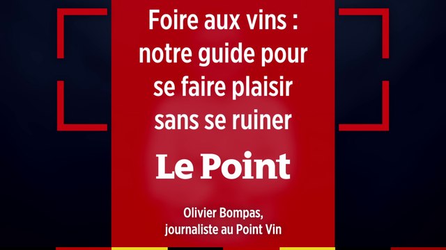 Foire aux vins : notre guide pour se faire plaisir sans se ruiner
