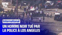 États-Unis: un homme noir tué par la police à Los Angeles