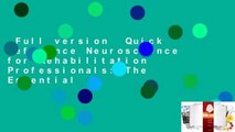 Full version  Quick Reference Neuroscience for Rehabilitation Professionals: The Essential