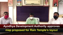 Ayodhya Development Authority approves map proposed for Ram Temple’s layout