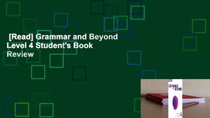 [Read] Grammar and Beyond Level 4 Student's Book  Review