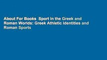 About For Books  Sport in the Greek and Roman Worlds: Greek Athletic Identities and Roman Sports