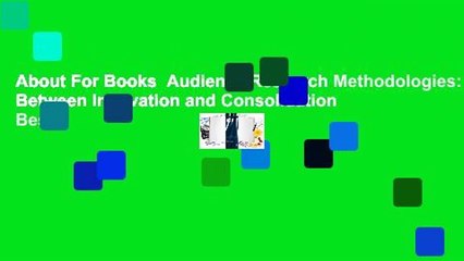 About For Books  Audience Research Methodologies: Between Innovation and Consolidation  Best
