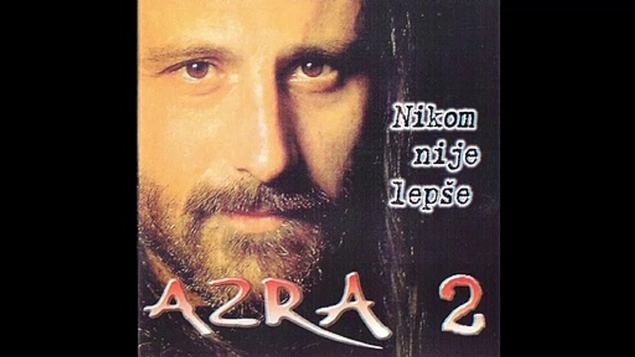 AZRA - NAIZGLED LIJEPA