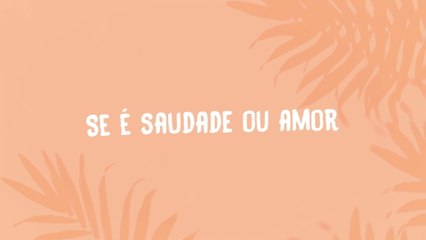 Ana Clara - Se É Saudade Ou Amor