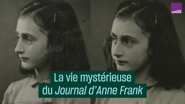 La vie mystérieuse du journal d'Anne Frank