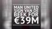 Man United sign Van de Beek for 39 million euros