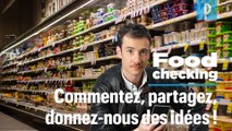 Food Checking saison 2 : on attend vos idées !