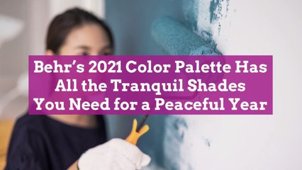 Behr's 2021 Color Palette Has All the Tranquil Shades You Need for a Peaceful Year