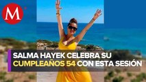 Salma Hayek 'enciende' las redes con sensuales fotos para celebrar sus 54 años