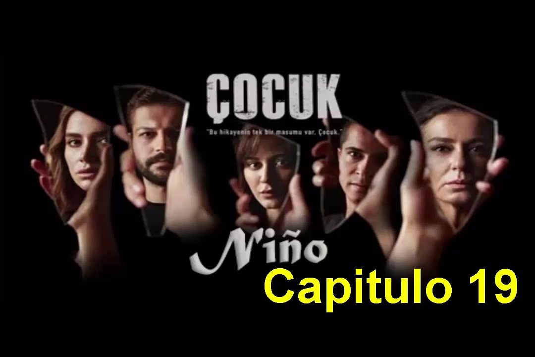 Cocuk (Niño) Capitulo 19 Completo