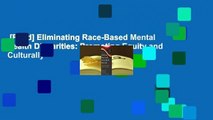 [Read] Eliminating Race-Based Mental Health Disparities: Promoting Equity and Culturally