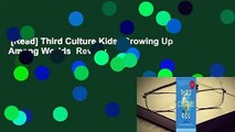 [Read] Third Culture Kids: Growing Up Among Worlds  Review