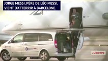 Barça : Le père de Lionel Messi est arrivé à Barcelone