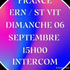COUPE DE FRANCE ERN/ST VIT DIMANCHE 06 SEPTEMBRE 15H00 INTERCOM
