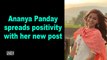 Ananya Panday spreads positivity with her new post
