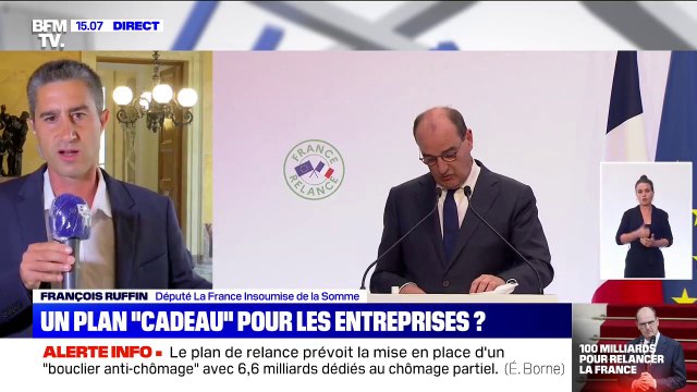 François Ruffin (LFI) reproche au gouvernement d'arroser de manière générale plutôt que de cibler pour le plan de relance