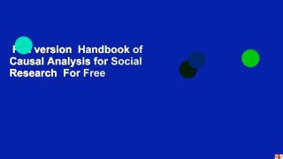 Full version  Handbook of Causal Analysis for Social Research  For Free