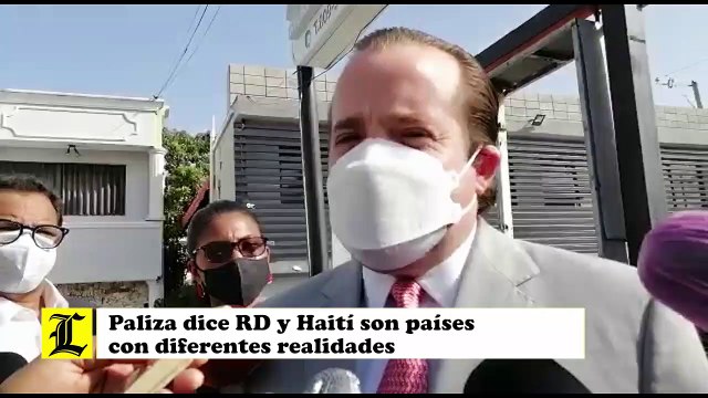 Paliza dice RD y Haití son países con diferentes realidades