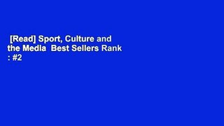 [Read] Sport, Culture and the Media  Best Sellers Rank : #2