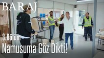 Namusuma göz dikti - Baraj 3. Bölüm