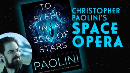 Christopher PAOLINI & Brandon SANDERSON Talk TO SLEEP IN A SEA OF STARS (Presented by Tor Books)