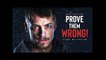 PROVE THEM WRONG! - Study Motivation