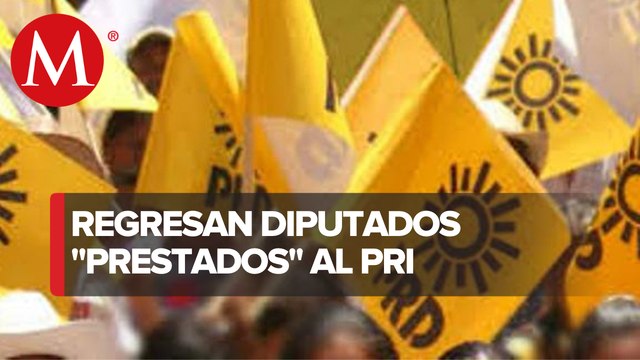Tras elección de Sauri, vuelven al PRD cuatro diputados “prestados” al PRI