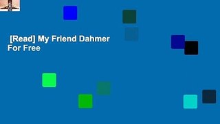[Read] My Friend Dahmer  For Free